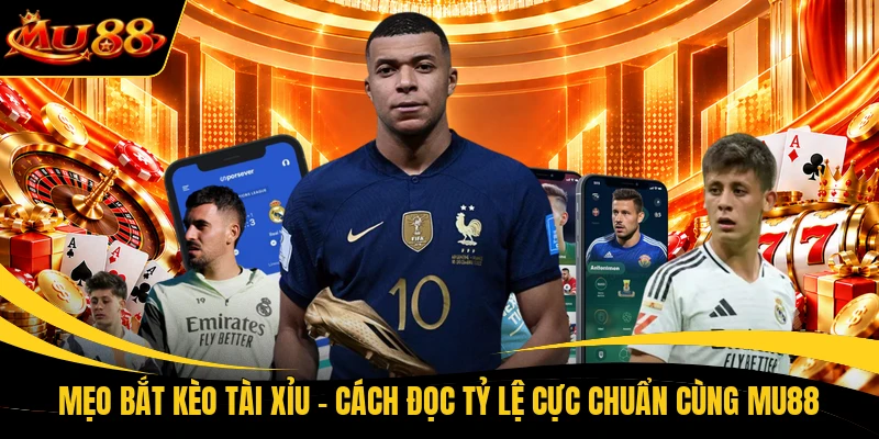 meo bat keo tai xiu cach doc ty le cuc chuan cung mu88